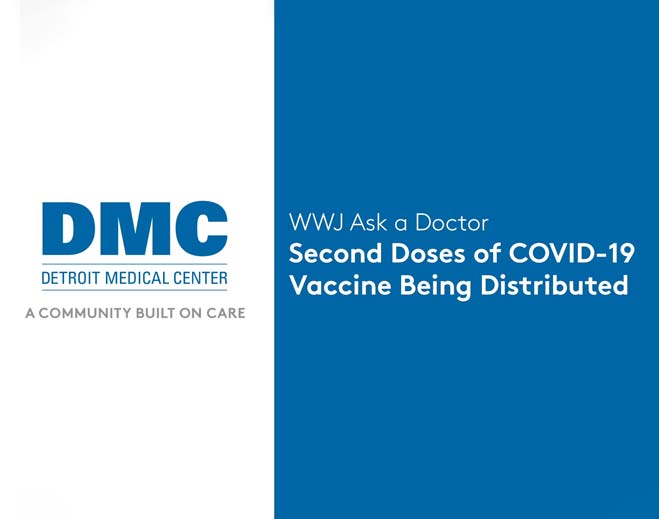 wwj-ask-a-doctor-second-doses-of-covid-19-vaccine-being-distributed